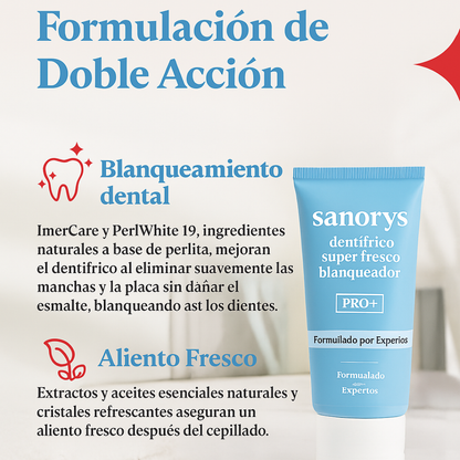 Sanorys™ -  La pasta dental que refresca, blanquea y cuida tu sonrisa desde el primer uso.
